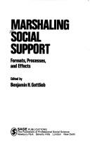 Cover of: Marshaling Social Support: Formats, Processes, and Effects