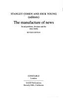 Cover of: The Manufacture of News by Stanley Cohen