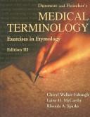 Cover of: Dunmore and Fleischer's Medical Terminology by Cheryl Walker-Esbaugh, Laine H. McCarthy, Rhonda A. Sparks