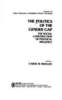 Cover of: The Politics of the gender gap: the social construction of political influence