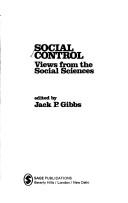 Cover of: Social Control by Jack P. Gibbs