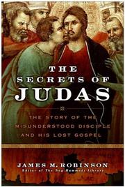 Cover of: The Secrets of Judas by James M. Robinson