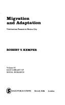 Migration and adaptation by Robert V. Kemper