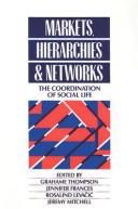 Cover of: Markets, hierarchies, and networks: the coordination of social life