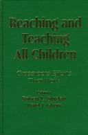 Cover of: Reaching and teaching all children | 