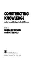 Cover of: Constructing Knowledge: Authority and Critique in Social Science (Inquiries in Social Construction series)