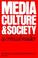 Cover of: Media, culture, and society