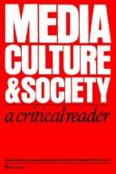 Cover of: Media, Culture & Society: A Critical Reader (Media Culture & Society series)