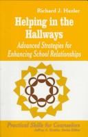 Cover of: Helping in the hallways by Richard J. Hazler