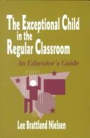 Cover of: The Exceptional Child in the Regular Classroom: An Educator's Guide