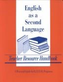 Cover of: English as a second language by [consulting editor, Sarah Hudelson ; contributing editors, Graciela Italiano, Patricia Rounds].