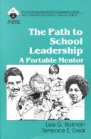 Cover of: The path to school leadership: a portable mentor