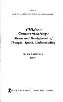 Cover of: Children communicating: media and development of thought, speech, understanding
