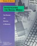 Cover of: Investigating the social world | Russell K. Schutt