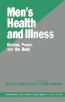 Cover of: Men's Health and Illness: Gender, Power, and the Body (SAGE Series on Men and Masculinity)
