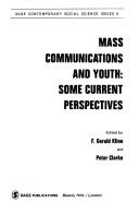 Cover of: Mass communications and youth: some current perspectives.