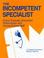 Cover of: The incompetent specialist