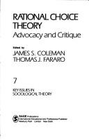 Cover of: Rational Choice Theory: Advocacy and Critique (Key Issues in Sociological Theory)