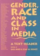 Cover of: Gender, race, and class in media by edited by Gail Dines & Jean M. Humez.