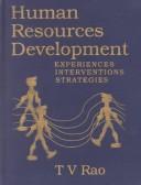 Cover of: Human resources development: experiences, interventions, strategies