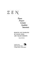 Cover of: Zen, poems, prayers, sermons, anecdotes, interviews by selected and translated by Lucien Stryk and Takashi Ikemoto.