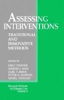 Cover of: Assessing interventions: traditional and innovative methods
