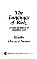 The Language of Risk by Dorothy Nelkin