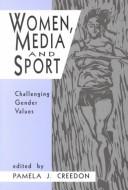 Cover of: Women, media, and sport by edited by Pamela J. Creedon.
