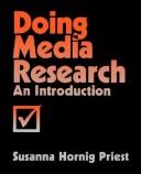 Doing media research by Susanna Hornig Priest