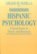 Cover of: Hispanic Psychology: Critical Issues in Theory and Research