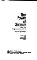 Cover of: The power of silence: social and pragmatic perspectives