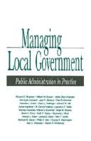 Cover of: Managing local government: public administration in practice