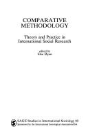 Cover of: Comparative methodology: theory and practice in international social research