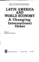 Cover of: Latin America and World Economy: A Changing International Order (Latin American International Affairs Series)