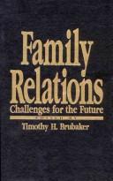 Cover of: Family relations: challenges for the future