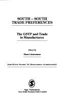 Cover of: South-South trade preferences: the GSTP and trade in manufactures