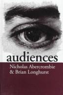 Cover of: Audiences by Nicholas Abercrombie