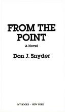 Cover of: From This Point by Don J. Snyder