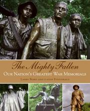 Cover of: The Mighty Fallen: Our Nation's Greatest War Memorials