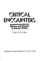 Cover of: Critical Encounters by Dick Riley