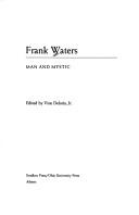 Frank Waters Man & Mystic by Jr., Vine Deloria, Vine Deloria