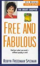 Cover of: Free & Fabulous (Smart Shopper) by Robyn Freedman Spizman