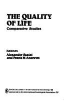 Cover of: The quality of life: comparative studies