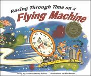 Cover of: Racing through time on a flying machine | Elizabeth Werley-Prieto