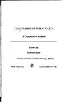 Cover of: The Dynamics of public policy: a comparative analysis