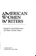 Cover of: American Women Writers: A Critical Reference Guide from Colonial Times to the Present (American Women Writers)