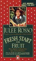 Cover of: Fresh Start for Fruit (Fresh Start Cookbooks) | Julee Rosso