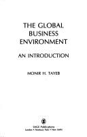 The global business environment by Monir H. Tayeb