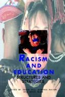 Cover of: Racism and education: structures and strategies
