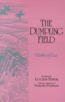 Cover of: The dumpling field: haiku of Issa